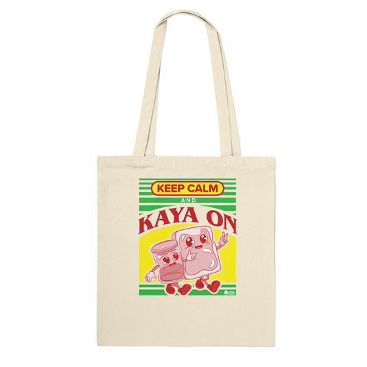 Keep Calm and Kaya On Classic Tote Bag